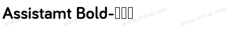 Assistamt Bold字体转换